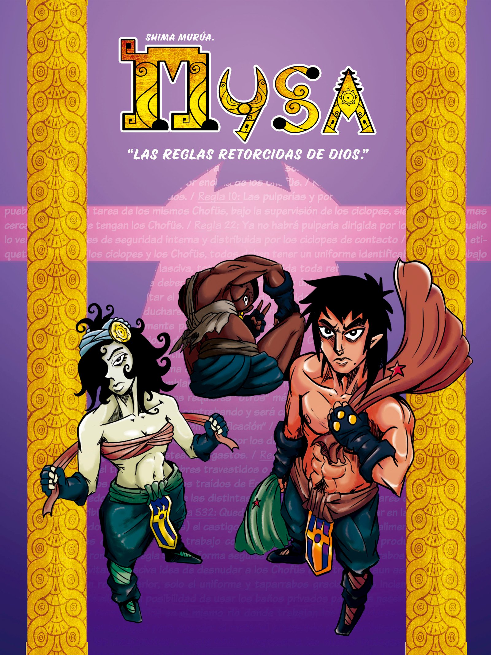 MYSA: "Las reglas retorcidas de dios".